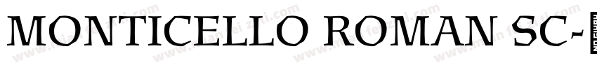 MONTICELLO ROMAN SC字体转换